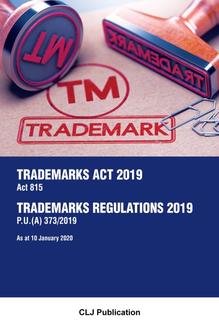 Trademarks Act 2019 : Act 815, Trademarks Regulations 2019 P.U.(A) 373/2019 As at 10 January 2020